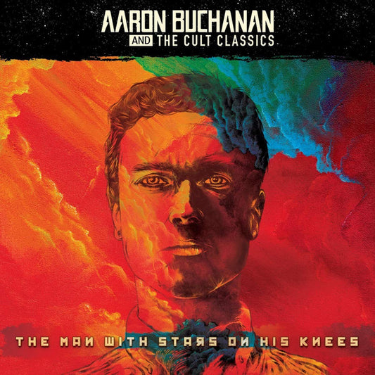 Aaron Buchanan And The Cult Classics : The Man With Stars On His Knees (CD, Album, Ltd)