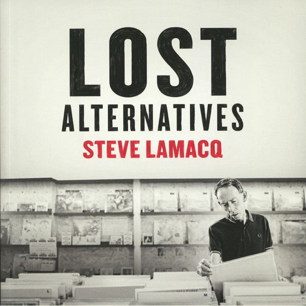 Steve Lamacq : Lost Alternatives (2xLP, RSD, Comp, Ltd, Whi)