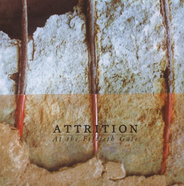 Attrition : At The Fiftieth Gate (CD, Album, RE, RM)