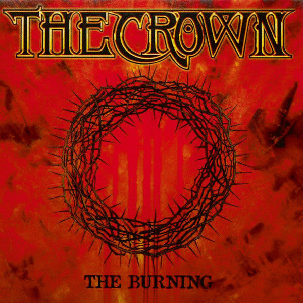 The Crown : The Burning (LP, Album, RE)