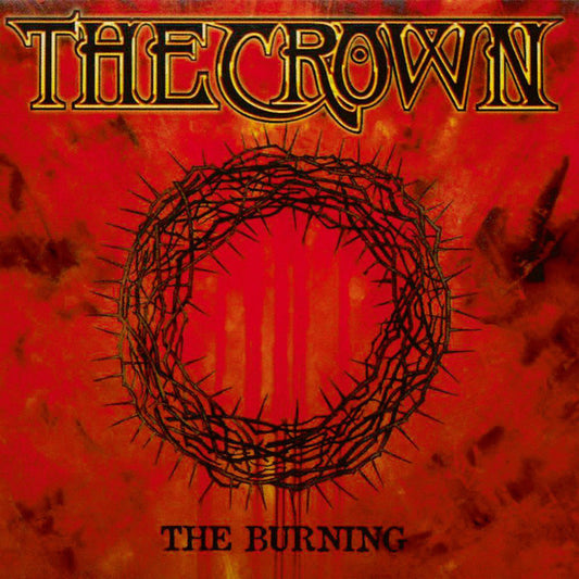 The Crown : The Burning (LP, Album, RE)