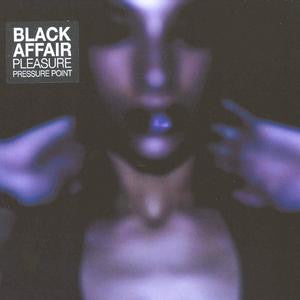 Black Affair : Pleasure Pressure Point (CD, Album, Tri)