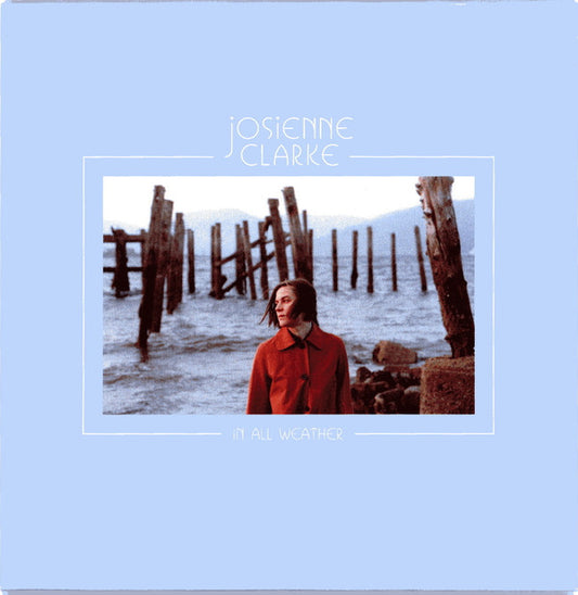 Josienne Clarke : In All Weather (CD, Album)