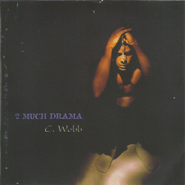 Chris Webber : 2 Much Drama (CD, Album)