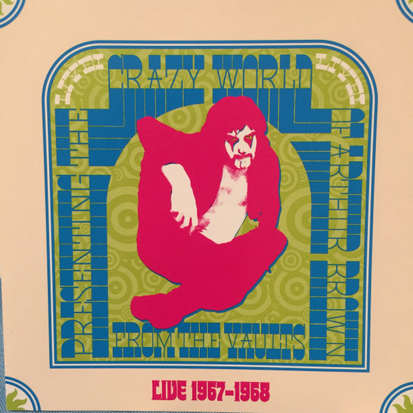 The Crazy World Of Arthur Brown : Live 1967-1968 (CD)