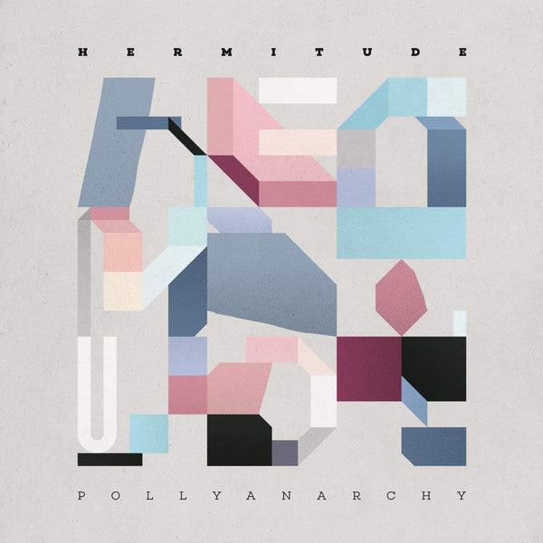 Hermitude : Pollyanarchy (LP, Album)