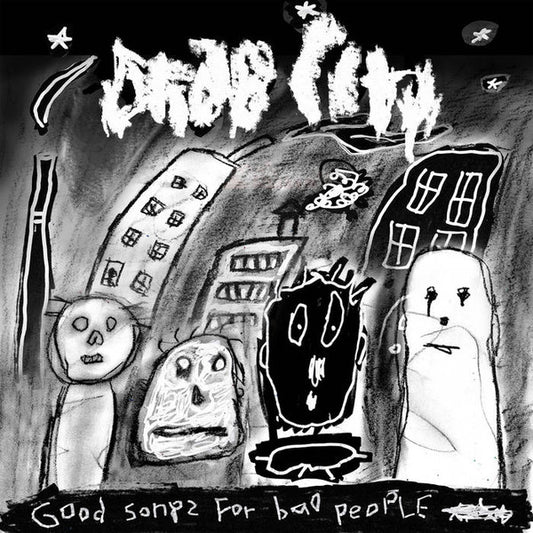 Drab City : Good Songs For Bad People (CD, Album)