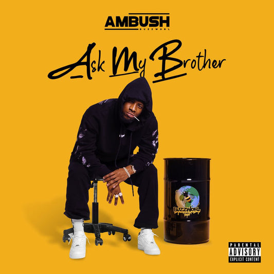 Ambush Buzzworl : Ask My Brother (CD, Mixtape)