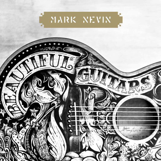 Mark E Nevin : Beautiful Guitars (LP, Album)