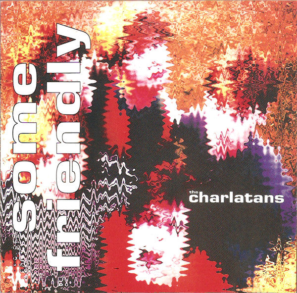 The Charlatans : Some Friendly (CD, Album, RE, Tec)