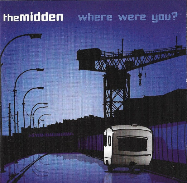 The Midden : Where Were You? (CD)