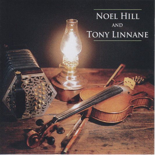 Noel Hill And Tony Linnane : Noel Hill And Tony Linnane (CD, Album, RE, RM)