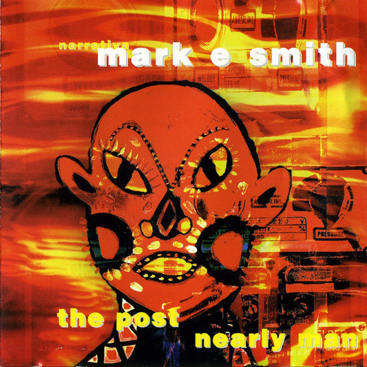 Mark E. Smith : The Post Nearly Man (LP, Album)