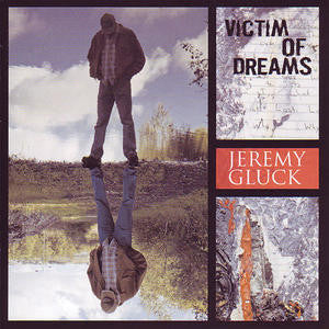 Jeremy Gluck : Victim Of Dreams (CD, Album)