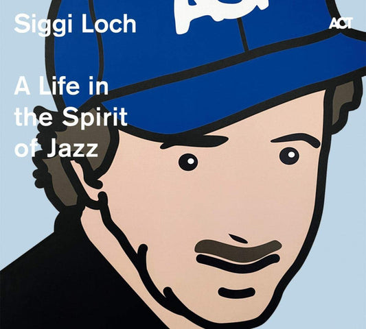 Various : Siggi Loch - A Life in the Spirit of Jazz (2xCD, Album, Comp, Dig)