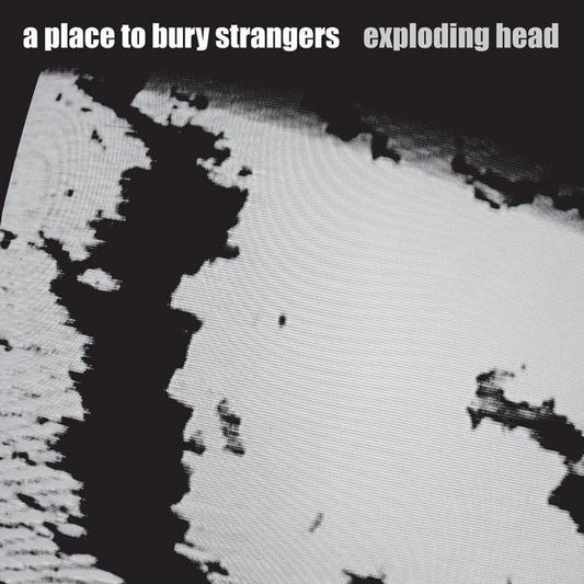 A Place To Bury Strangers : Exploding Head (CD, Album)