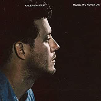 Anderson East : Maybe We Never Die (LP, Bla)