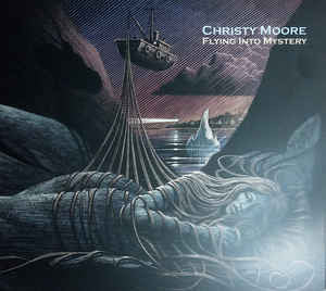 Christy Moore : Flying Into Mystery (LP, Album)