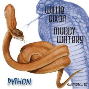 Willie Dixon / Muddy Waters : Python - Snakebite III (CD, Comp)