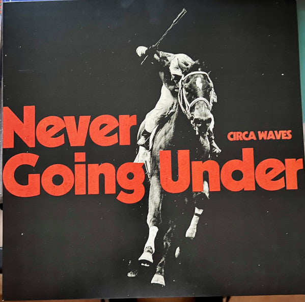 Circa Waves : Never Going Under (LP, Album, Sta)