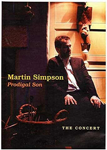 Martin Simpson : Prodigal Son - The Concert (DVD, PAL)