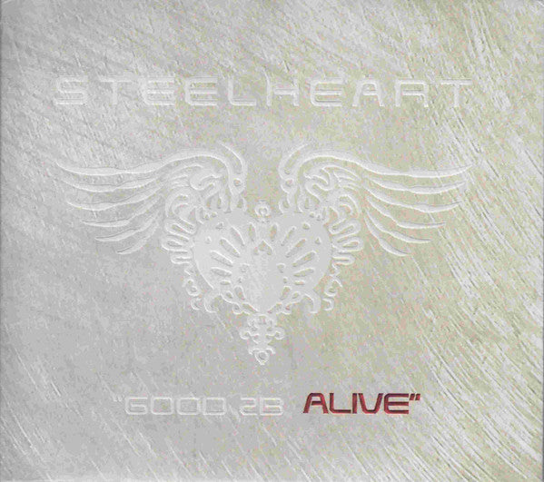 Steelheart : Good 2B Alive (CD, Album, Dig)