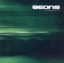 Aeons (3) : Supergreen (CD, Album)