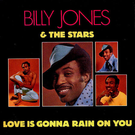 Billy Jones (3) & The Stars* : Love Is Gonna Rain On You (CD, Album, RE, RM)