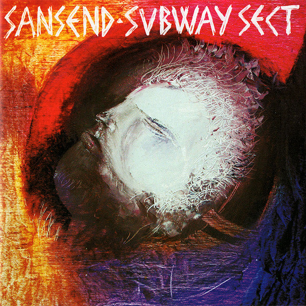 Subway Sect : Sansend (CD, Album)