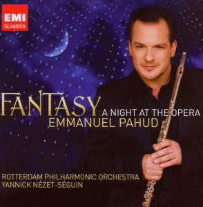 Emmanuel Pahud, Rotterdams Philharmonisch Orkest & Yannick Nézet-Séguin : Fantasy - A Night At The Opera (CD, Album)