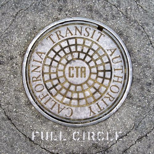 California Transit Authority : Full Circle (CD, Album)