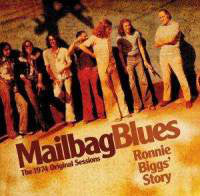 Bruce Henry : Mailbag Blues:  Ronnie Biggs' Story (CD, Album, RE)