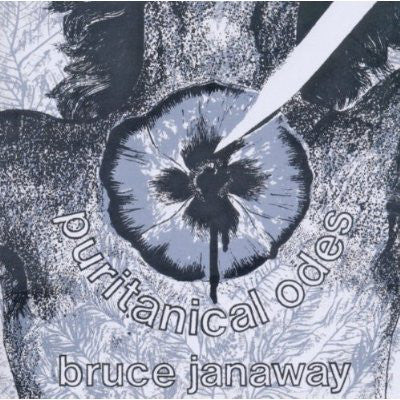 Bruce Janaway : Puritanical Odes (CD, Album, RE, RM)