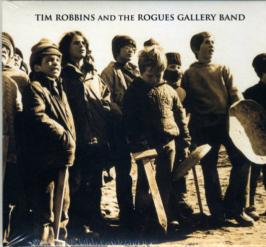 Tim Robbins And The Rogues Gallery Band : Tim Robbins And The Rogues Gallery Band (CD, Album, Gat)