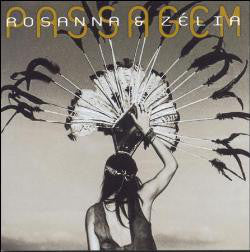 Rosanna & Zélia : Passagem (CD, Album)