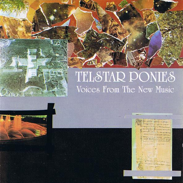 Telstar Ponies : Voices From The New Music (CD, Album)