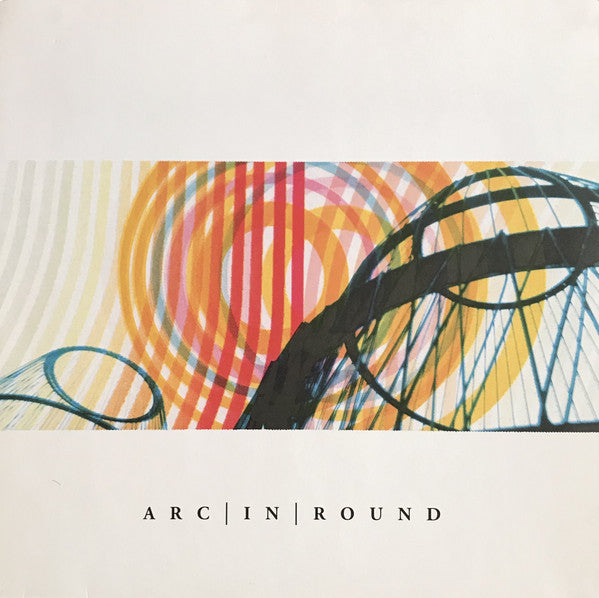 Arc In Round : Arc In Round (LP, Album, Whi)