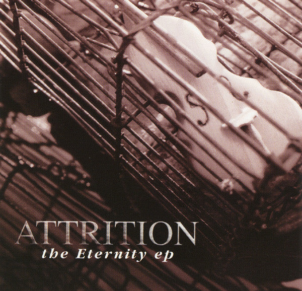 Attrition : The Eternity EP (CD, EP)