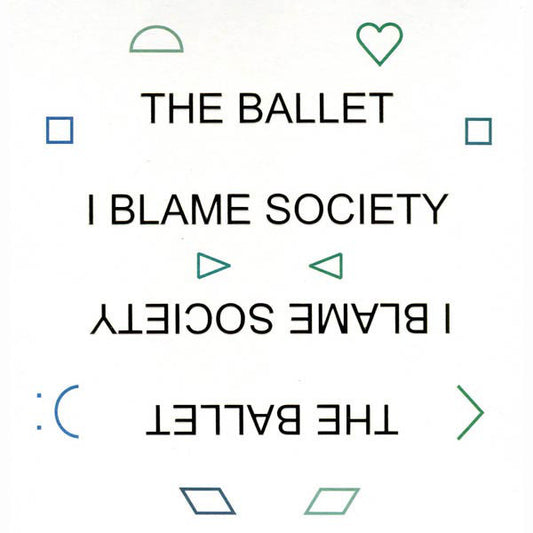 The Ballet : I Blame Society (LP, Album)