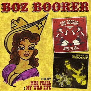 Boz Boorer : Miss Pearl / My Wild Life (2xCD, Comp)