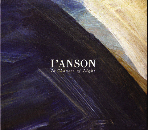 I'Anson : In Chances Of Light (CD, Album)