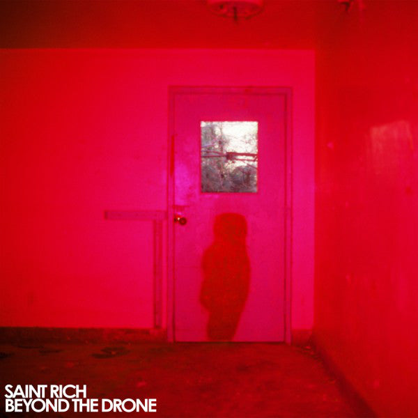 Saint Rich : Beyond The Drone (LP)