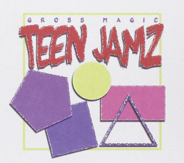 Gross Magic : Teen Jamz (CD, EP)