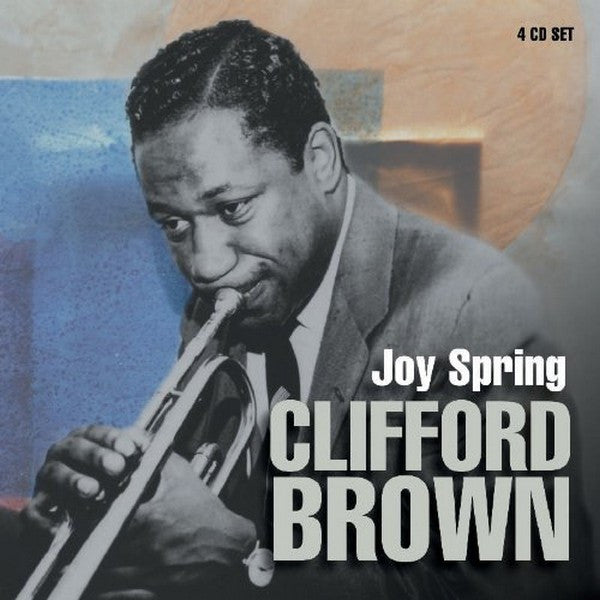 Clifford Brown : Joy Spring (4xCD, Comp, BOX)