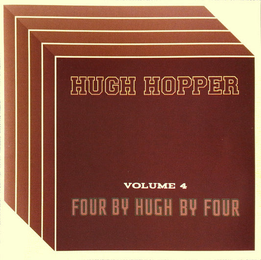 Hugh Hopper : Four By Hugh By Four (Volume 4) (CD, Album)