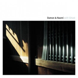 Damon & Naomi With Ghost (2) : Damon & Naomi With Ghost (CD, Album, RE)