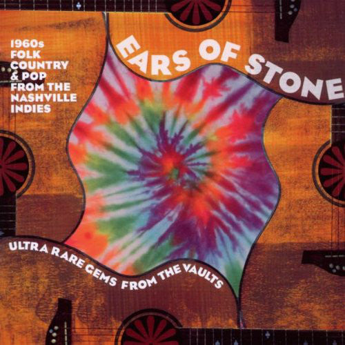 Various : Ears Of Stone (1960s Folk, Country & Pop From The Nashville Indies) (CD, Comp, M/Print)