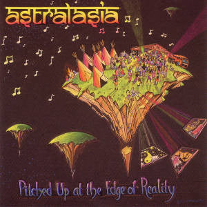 Astralasia : Pitched Up At The Edge Of Reality (CD, Album, RM)