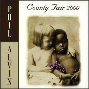 Phil Alvin : County Fair 2000 (CD, Album, RE)