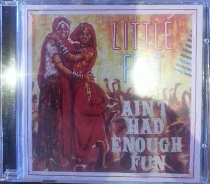 Little Feat : Ain't Had Enough Fun (CD, Album, RE)